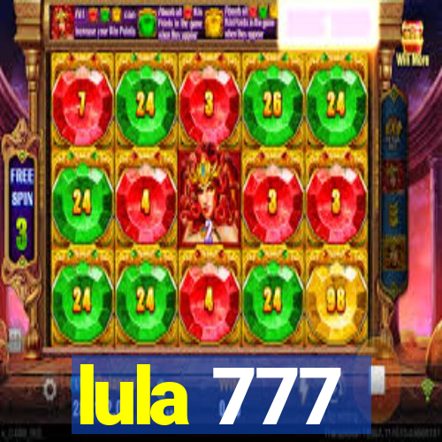 lula 777